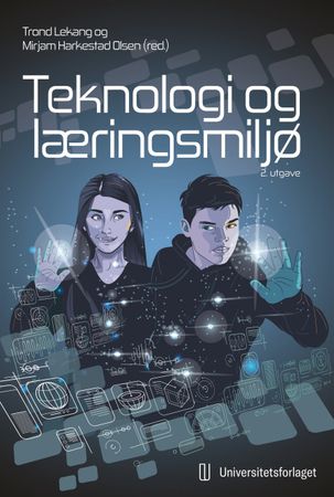 Omslag: Teknologi og læringsmiljø av Trond Lekang