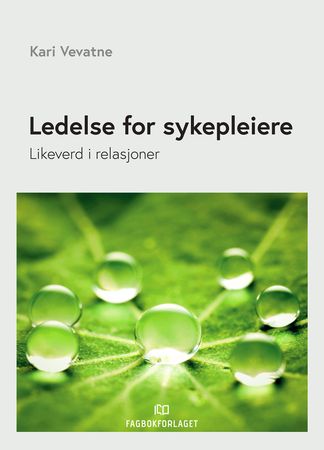 Omslag: Ledelse for sykepleiere av Kari Vevatne