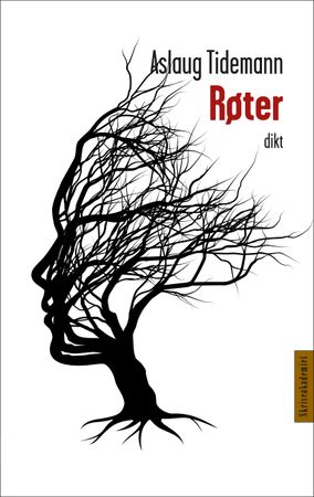 Røter: dikt