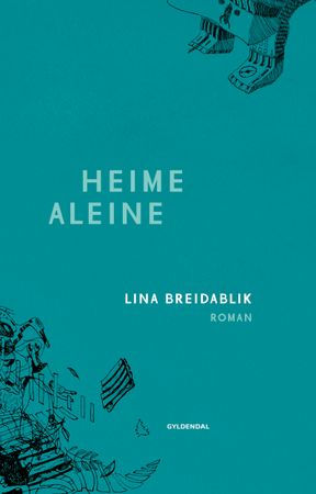 Omslag: Heime aleine av Lina Asheim Breidablik