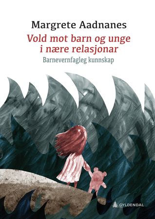 Omslag: Vold mot barn og unge i nære relasjonar av Margrete Aadnanes