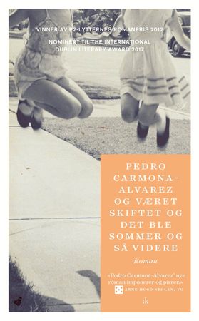 Og været skiftet og det ble sommer og så videre