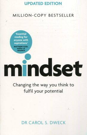 Mindset: changing the way you think to fulfil your potential
