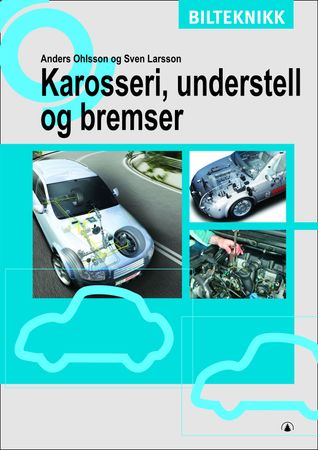 Karosseri, understell og bremser