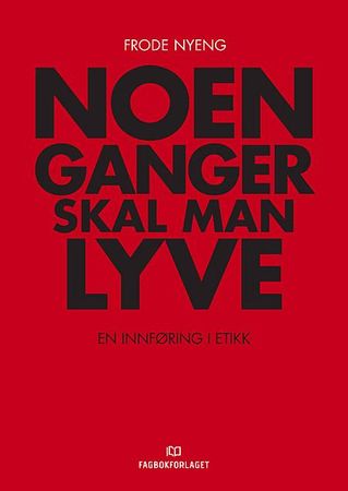 Noen ganger skal man lyve