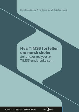 Hva TIMSS forteller om norsk skole