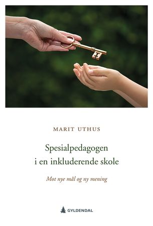 Omslag: Spesialpedagogen i en inkluderende skole av Marit Uthus