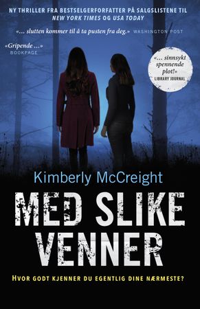 Omslag: Med slike venner av Kimberly McCreight
