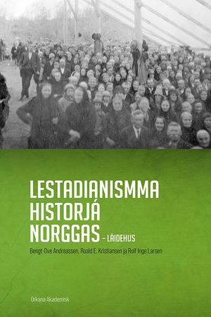 Lestadianismma historia norggas