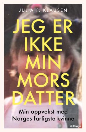 Jeg er ikke min mors datter
