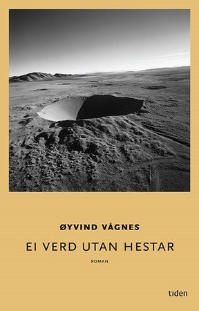 Omslag: Ei verd utan hestar av Øyvind Vågnes