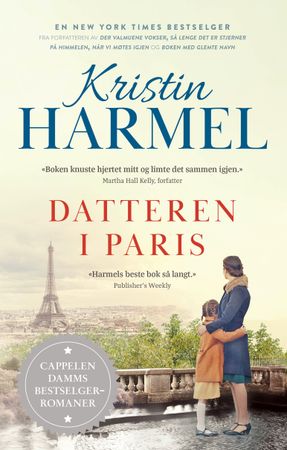 Omslag: Datteren i Paris av Kristin Harmel