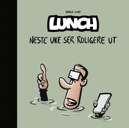 Omslag: Neste uke ser roligere ut av Børge Lund