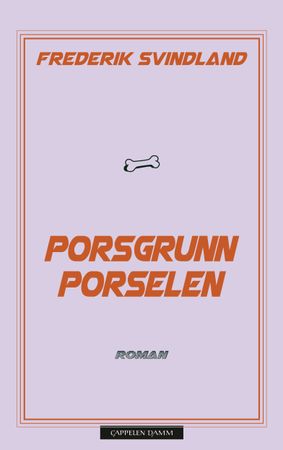 Omslag: Porsgrunn porselen av Frederik Svindland