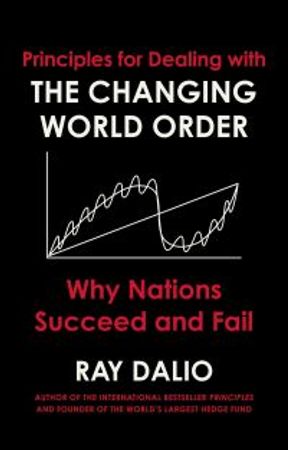 Omslag: Principles for dealing with the changing world order av Ray Dalio